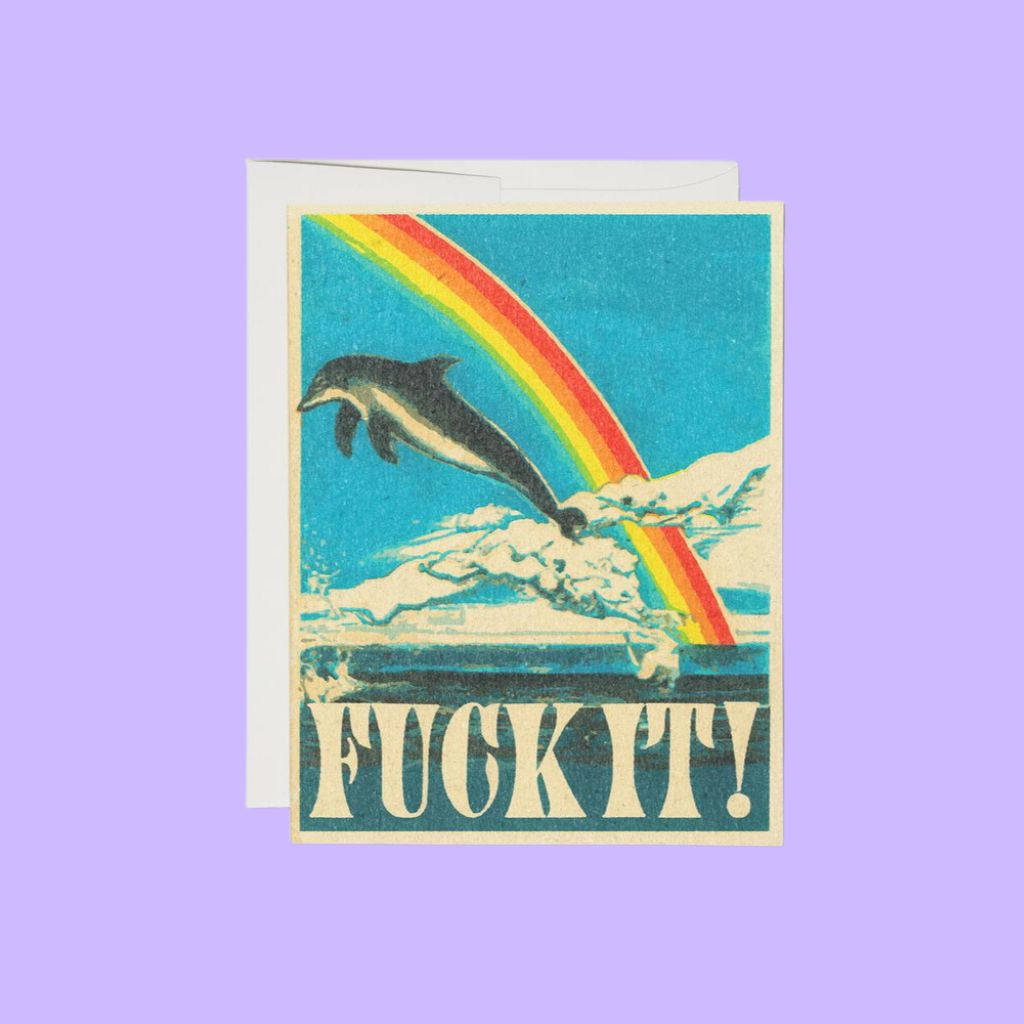 "Fuck it" Encouragement Card by Daren Thomas Magee  | Redcap Cards | The Lake